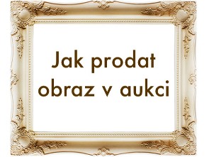 Jak prodat obraz v aukci?