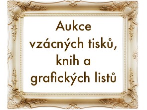 Aukce vzácných tisků, knih a grafik